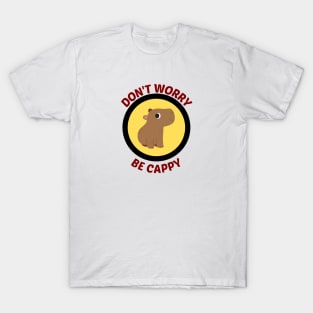 Don't Worry Be Cappy - Cappy Pun T-Shirt